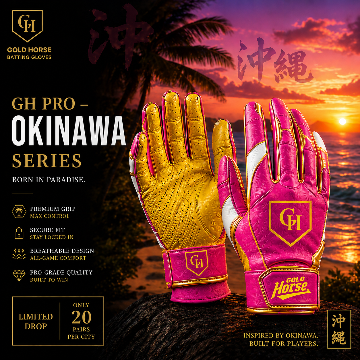 GH PRO – OKINAWA SERIES